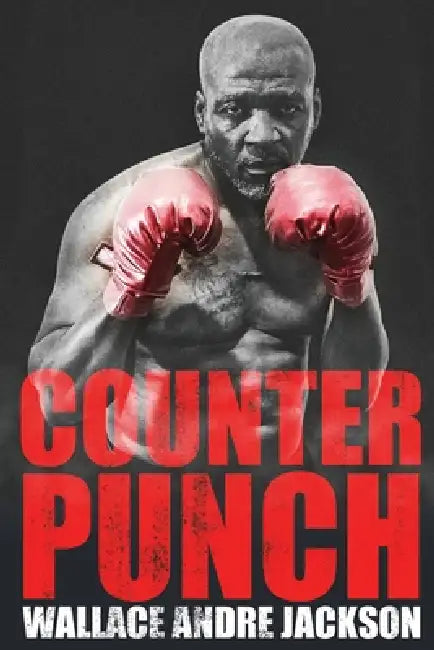 Counter Punch by Andre Wallance Jackson