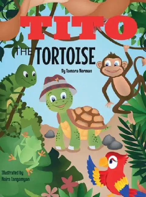 Tito The Tortoise by Tamara Norman
