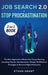 Job Search and Stop Procrastination 2-in-1 Book: The New Approach to Boost Your Career Hunting (including Tips for Job Interview) + Simple Yet Effecti by Sean Winter