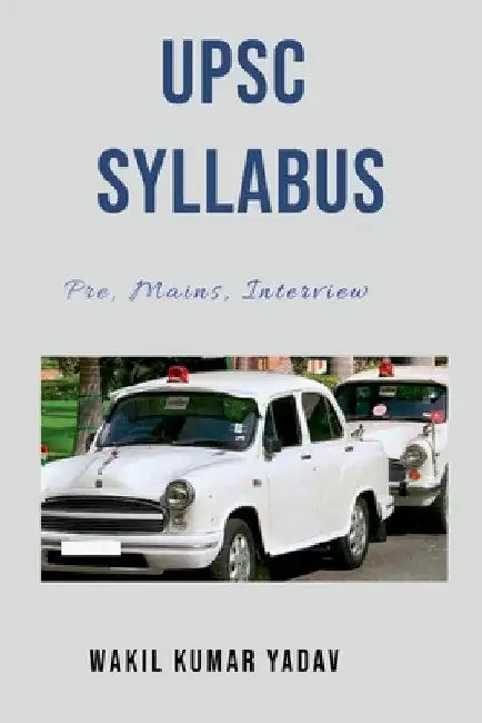 Upsc Syllabus by Wakil Kumar