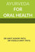 Ayurveda for Oral Health by Amit Patil