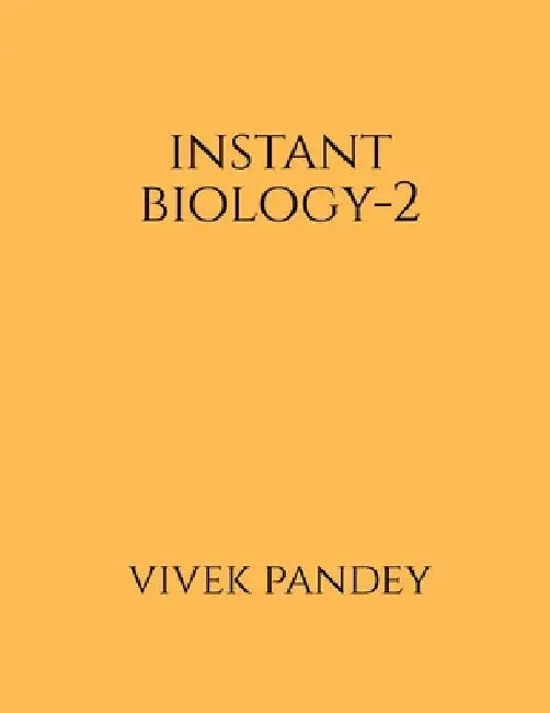 Instant Biology-2(color) by Vivek Pandey