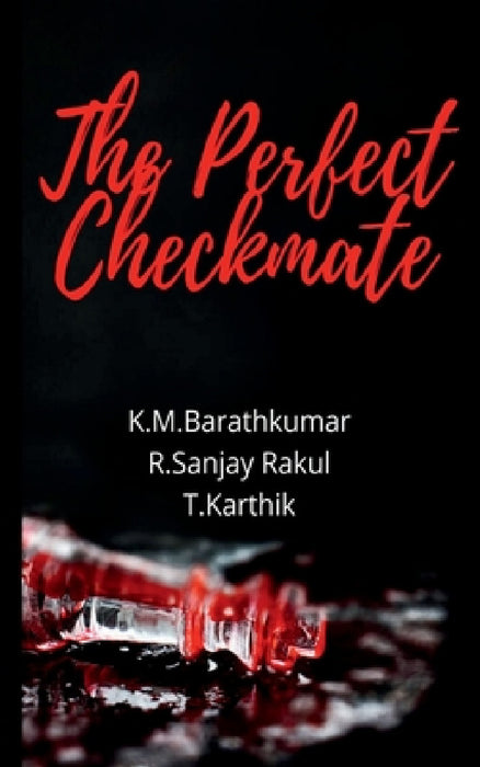 The Perfect Checkmate by Barathkumar K