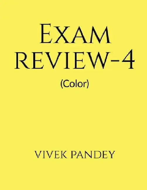 exam review-4(color) by Vivek Pandey