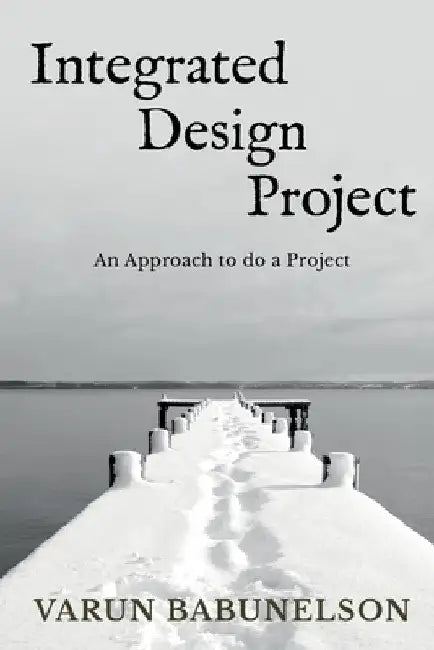 Integrated Design Project by B. Varun
