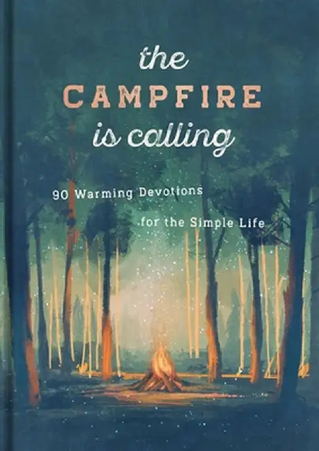 The Campfire Is Calling by Dayspring