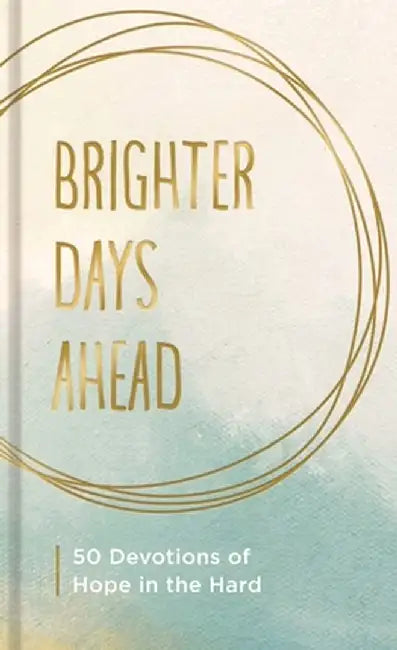 Brighter Days Ahead by Dayspring