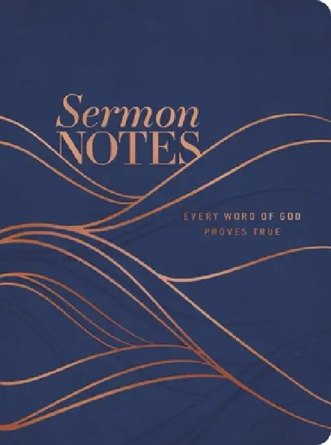 Sermon Notes: Every Word of God Proves True by Dayspring