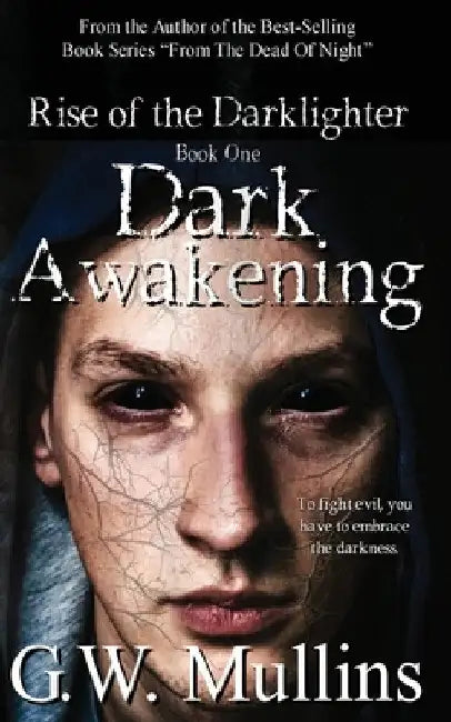 Dark Awakening by G. W. Mullins