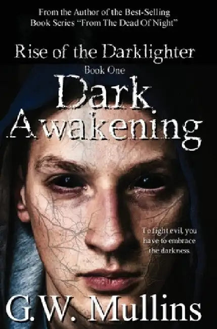 Dark Awakening by G. W. Mullins
