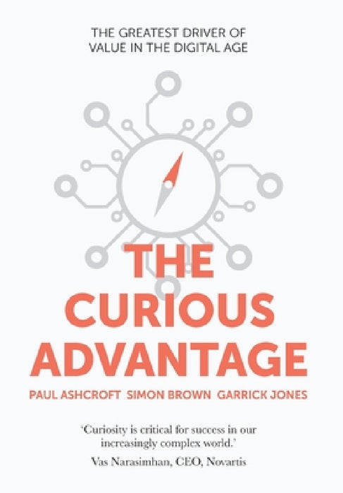 The Curious Advantage by Simon Brown, Garrick Jones, Paul Ashcroft