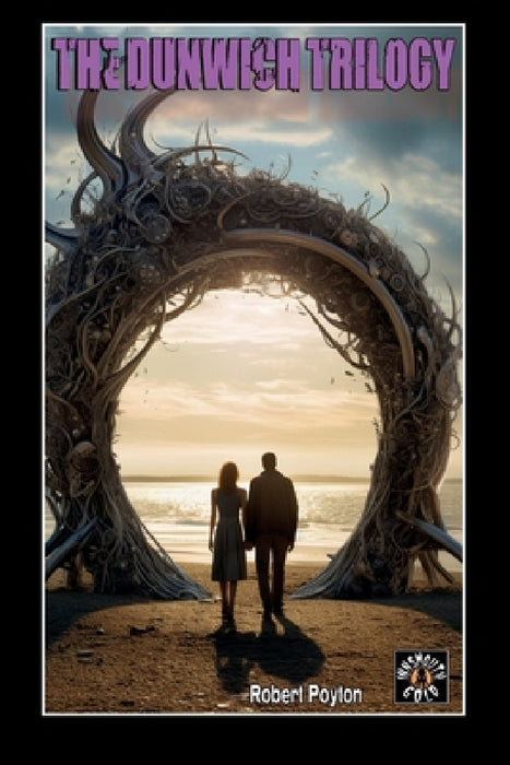 The Dunwich Trilogy by Robert Poyton