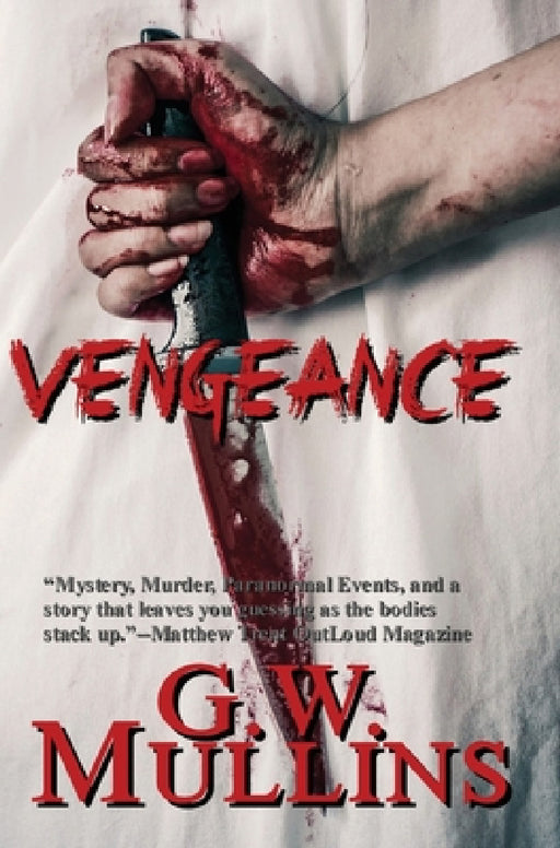Vengeance by G. W. Mullins