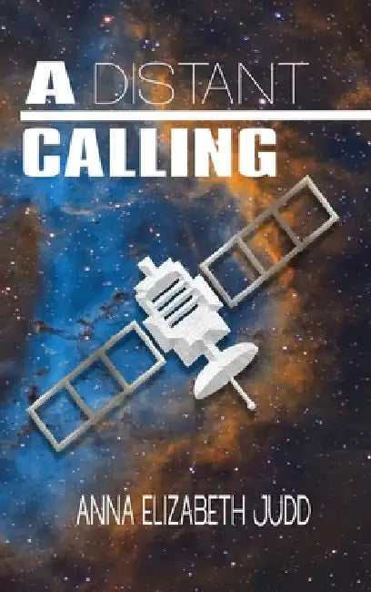 A Distant Calling by Anna Elizabeth Judd