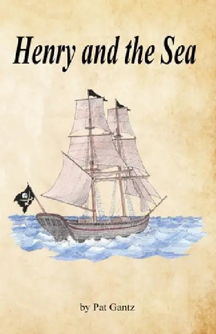 Henry and the Sea by Pat Gantz