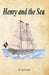 Henry and the Sea by Pat Gantz