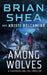 Among Wolves by Brian Shea