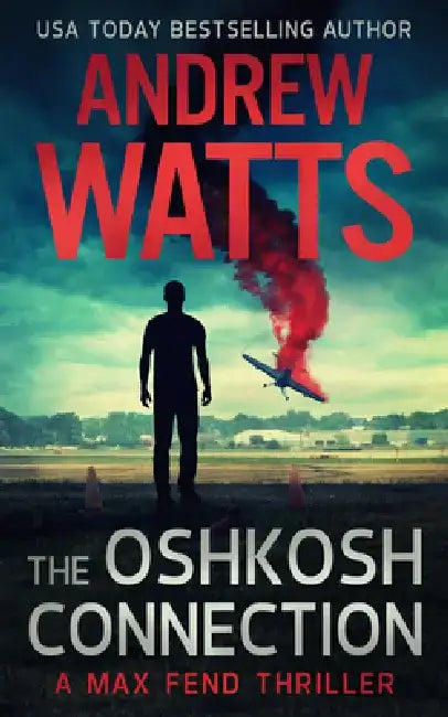 The Oshkosh Connection by Andrew Watts