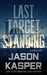 Last Target Standing: A David Rivers Thriller by Jason Kasper