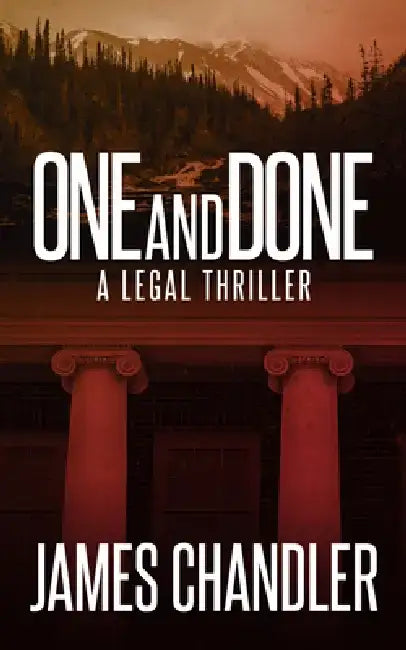 One and Done by James Chandler
