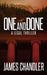 One and Done by James Chandler