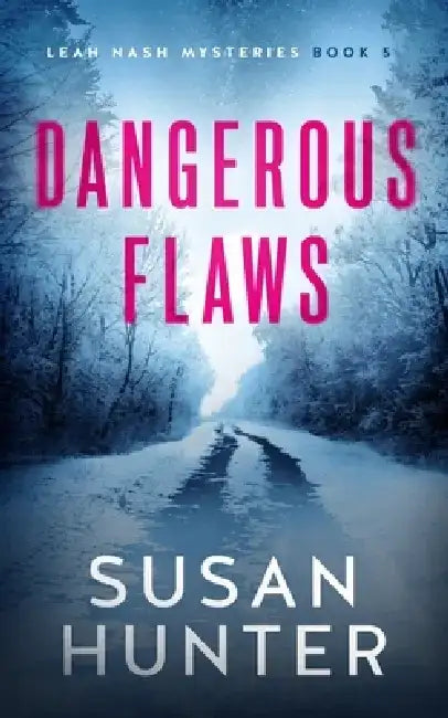 Dangerous Flaws by Susan Hunter