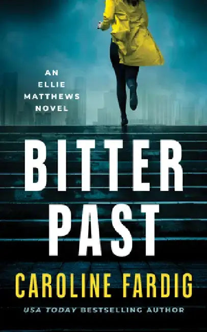 Bitter Past by Caroline Fardig