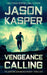 Vengeance Calling: A David Rivers Thriller by Jason Kasper