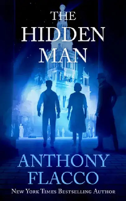 The Hidden Man by Anthony Flacco