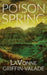 Poison Spring by Lavonne Griffin-Valade