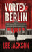 Vortex: Berlin by Lee Jackson