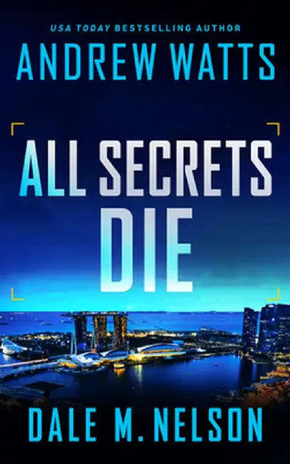 All Secrets Die by Andrew Watts