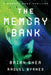 The Memory Bank by Raquel Byrnes