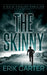 The Skinny by Erik Carter