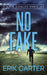 No Fake by Erik Carter