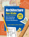 Architecture for Kids: Skill-Building Activities for Future Architects by Mark Moreno