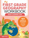 My First Grade Geography Workbook: 101 Games & Activities to Support First Grade Geography Skills by Molly Lynch