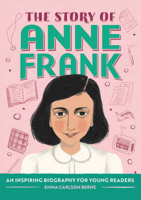 The Story of Anne Frank: A Biography Book for New Readers by Emma Carlson Berne