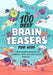 The 100 Best Brain Teasers for Kids: A Mind-Blowing Challenge of Wordplay, Math, and Logic Puzzles Burst: Ages 8-12 by Danielle Hall