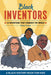 Black Inventors: 15 Inventions That Changed the World by Kathy Trusty