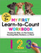 My First Learn-To-Count Workbook: Practice for Kids with Pen Control, Counting Skills, Numbers, and More! by Kimberly Ann Kiedrowski