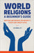 A Beginner's Guide to the 7 Major World Religions: Questions and Answers for Humanity's Oldest and Largest Faiths by B. Jill, PhD Carroll