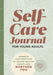 Self-Care Journal for Young Adults: Prompts and Practices to Create Healthy Habits and Nurture You by Briana Hollis