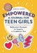 Empowered: A Journal for Teen Girls: Reflective Prompts to Inspire a Confident You by Charmaine Charmant