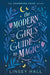 The Modern Girl's Guide to Magic by Linsey Hall