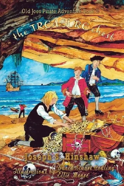 The Treasure Chest: Old Joe's Pirate Adventure by Joseph S. Hinshaw