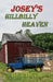 Josey's Hillbilly Heaven by Bev Beck