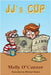 JJ's Cup by O'Connor, Molly
