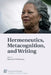 Hermeneutics, Metacognition, and Writing by Maryann Pasda Diedwardo