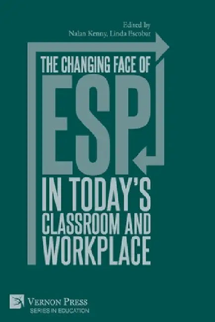 The changing face of ESP in today's classroom and workplace by Nalan Kenny